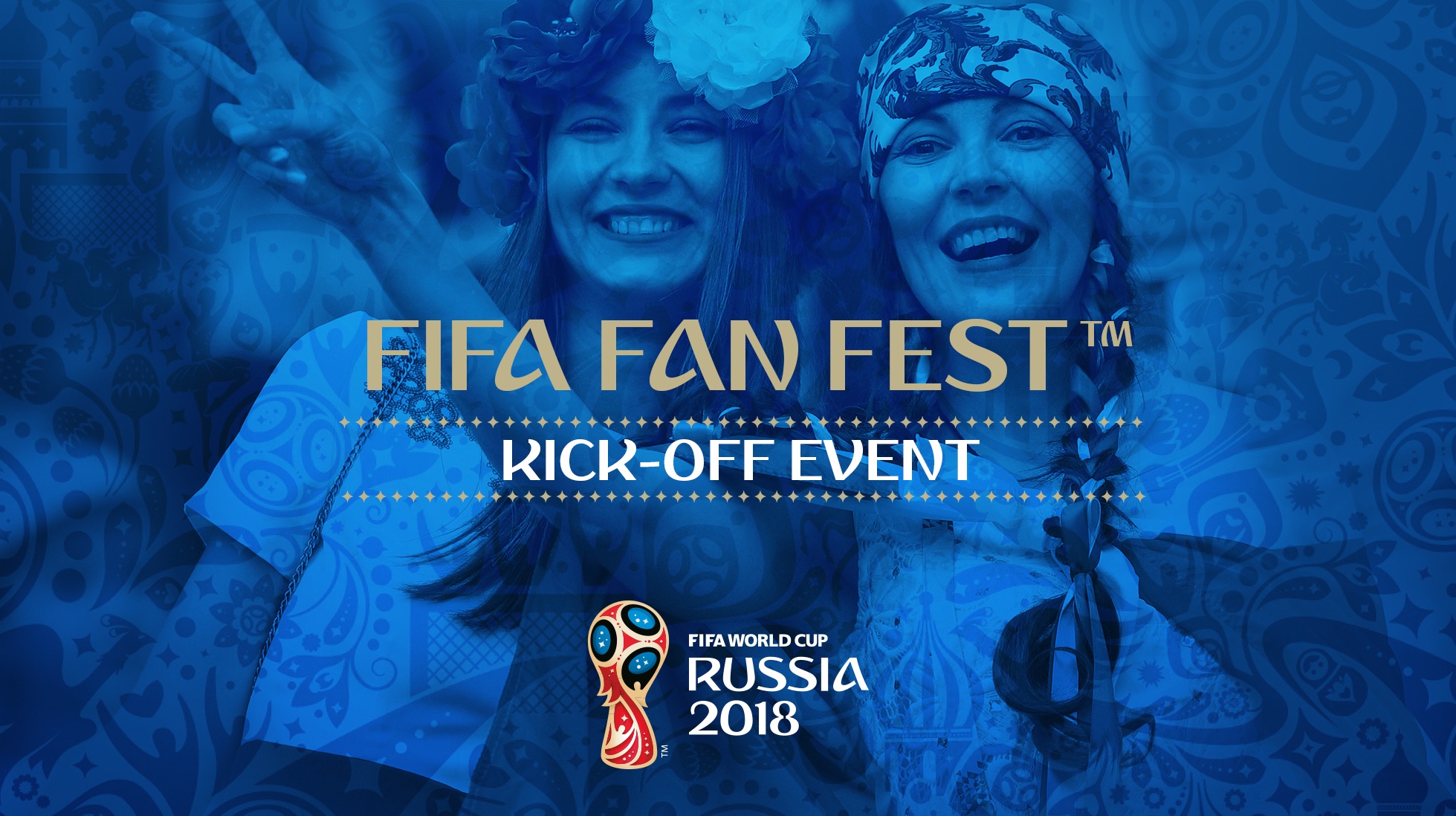 FIFA Fan Fest - FIFA World Cup Russia 2018