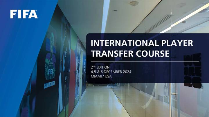 Launch of the FIFA International Player Transfer Course 2024